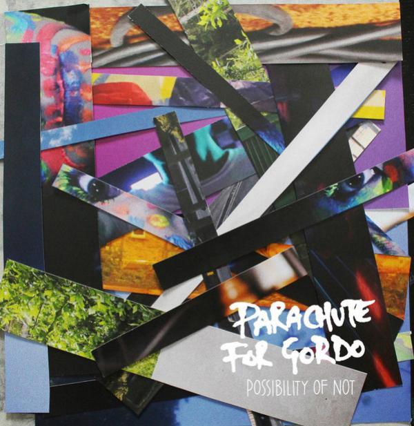 Parachute For Gordo - Possibility Of Not