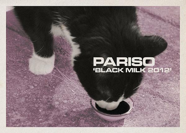 Pariso - Black Milk 2012