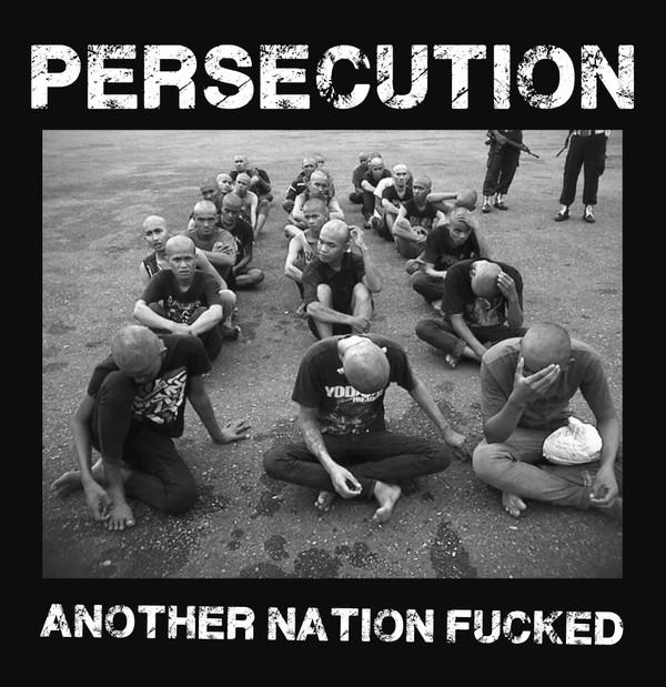 Persecution  - Another Nation Fucked