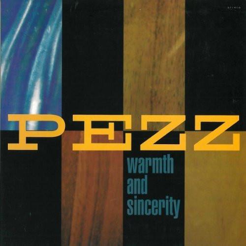 Pezz  - Warmth And Sincerity