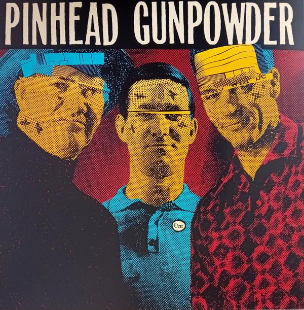 Pinhead Gunpowder - Unt
