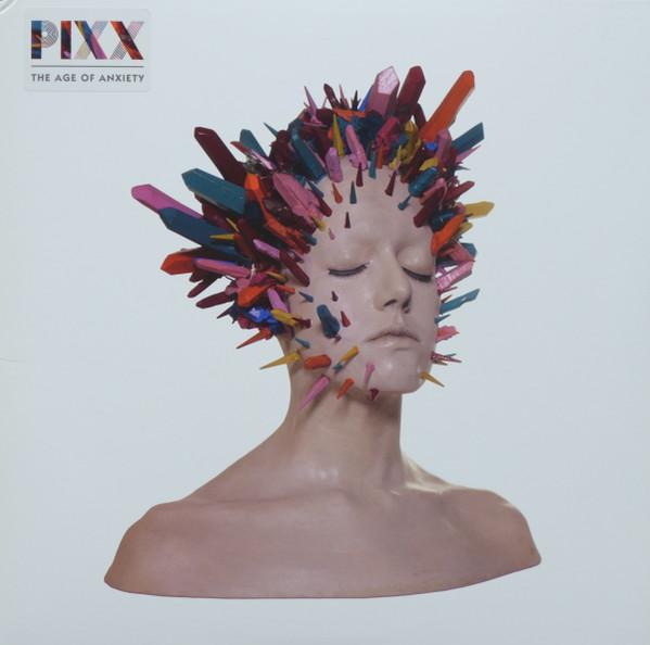Pixx  - The Age Of Anxiety
