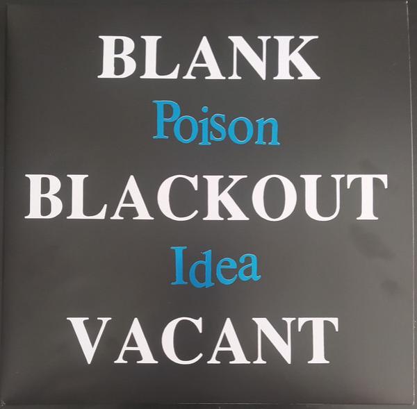 Poison Idea - Blank Blackout Vacant