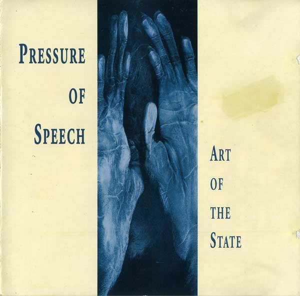 Pressure Of Speech - Art Of The State