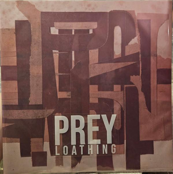 Prey  - Loathing 
