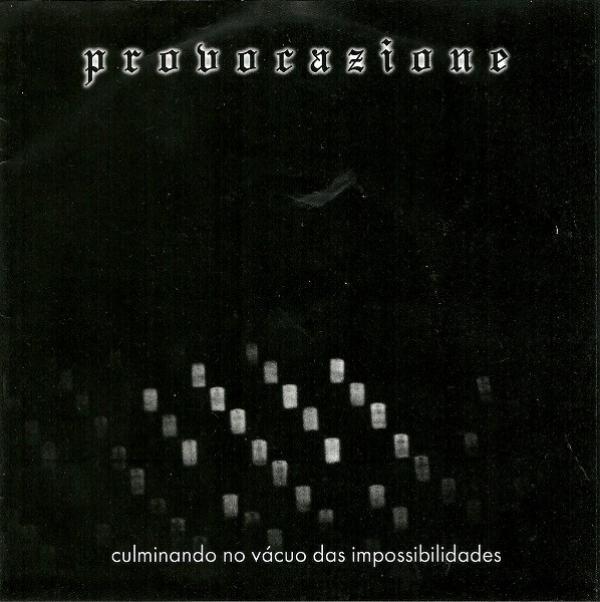 Provocazione - Culminando No Vácuo Das Impossibilidades