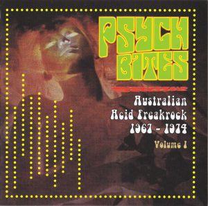  - Psych Bites (Australian Acid Freakrock 1967-1974 Volume 1)