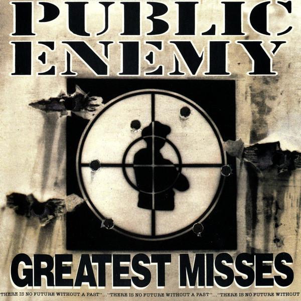 Public Enemy - Greatest Misses