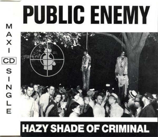Public Enemy - Hazy Shade Of Criminal