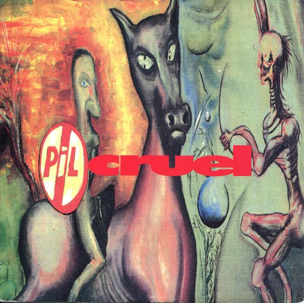 Public Image Limited - Cruel
