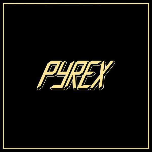 Pyrex  - Pyrex