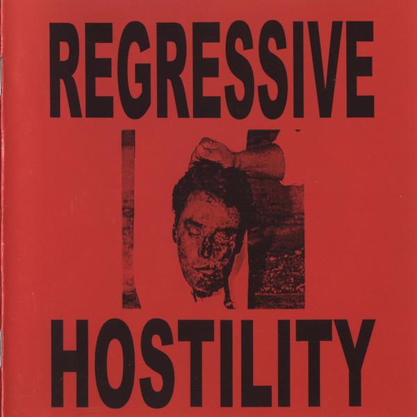  - Regressive Hostility