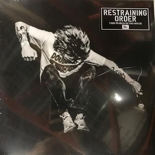 Restraining Order (2) - This World Is Too Much