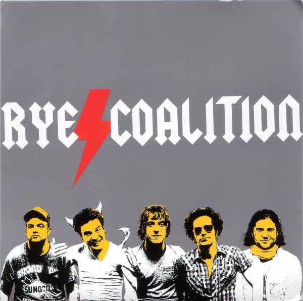 Rye Coalition - Got This Thing On The Move b/w Whole Lotta Rosie