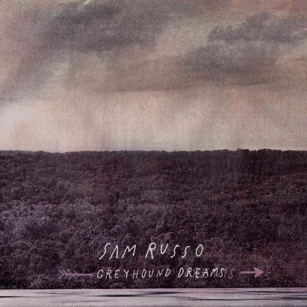 Sam Russo  - Greyhound Dreams