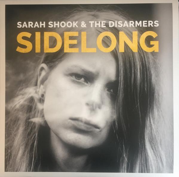 Sarah Shook And The Disarmers - Sidelong