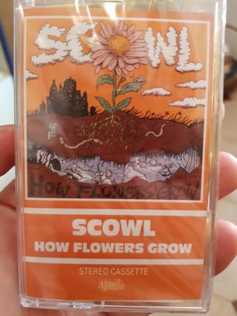Scowl  - How Flowers Grow