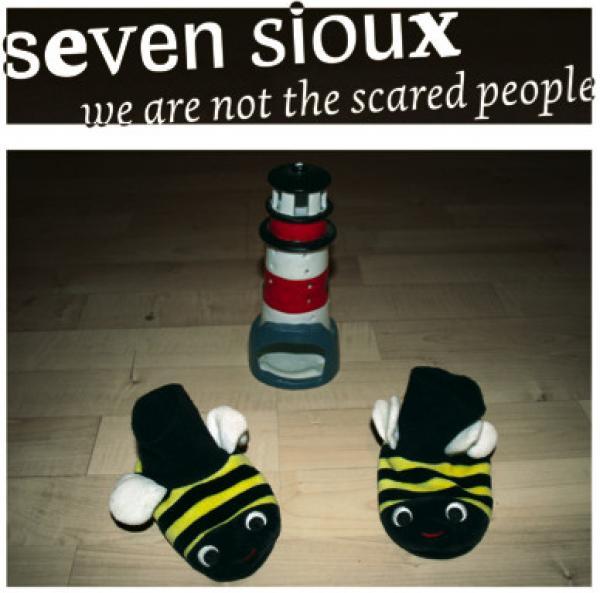 Seven Sioux - We Are Not The Scared People