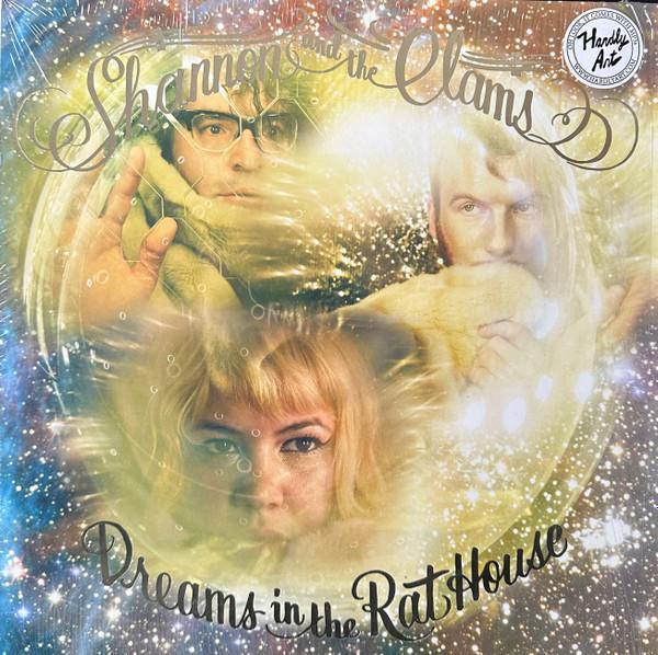 Shannon And The Clams - Dreams In The Rat House