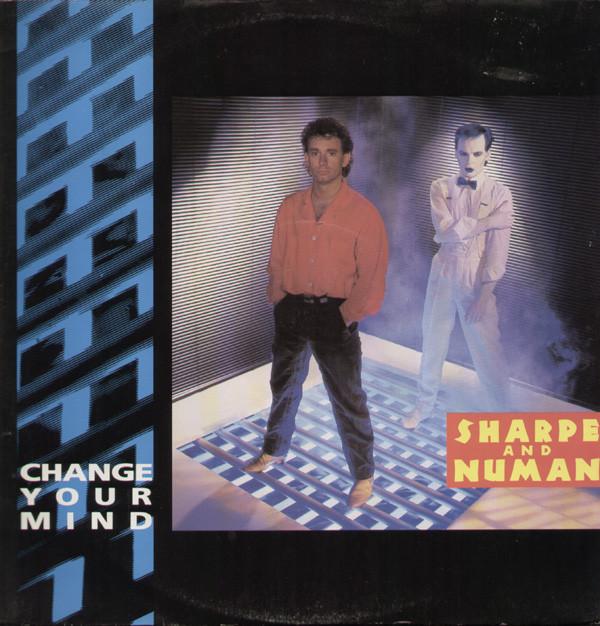 Sharpe & Numan - Change Your Mind