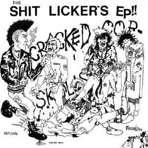 Shitlickers - GBG 1982 / Cracked Cop Skulls