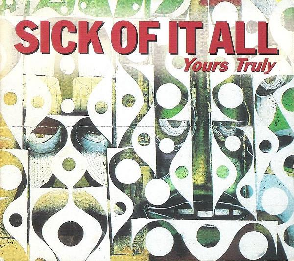 Sick Of It All - Yours Truly