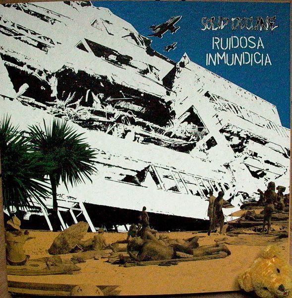 Solid Decline, Ruidosa Inmundicia - Solid Decline / Ruidosa Inmundicia
