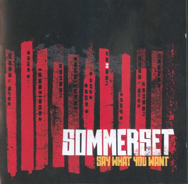 Sommerset - Say What You Want