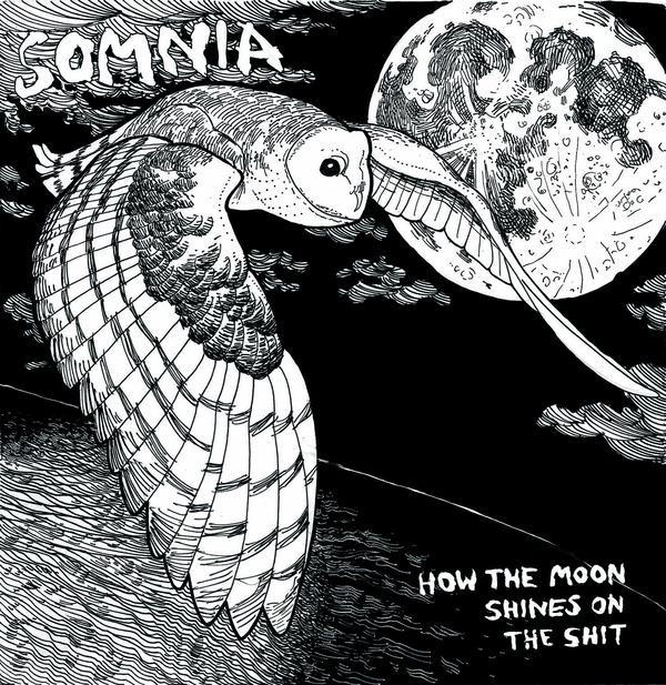 Somnia (3) - How The Moon Shines On The Shit