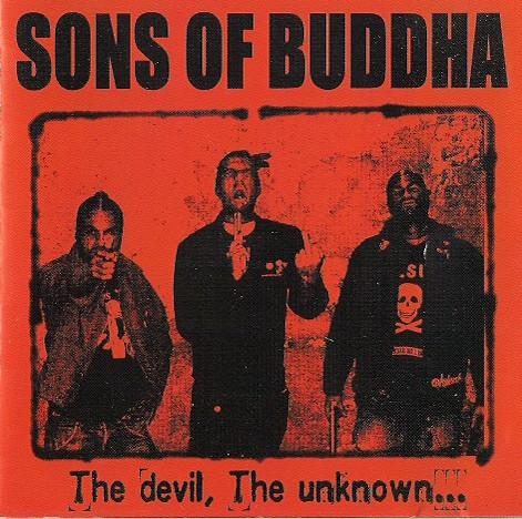 Sons Of Buddha - The Devil, The Unknown...