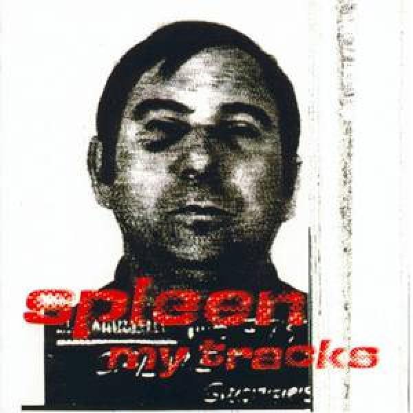 Spleen  - My Tracks