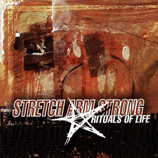 Stretch Arm Strong - Rituals Of Life
