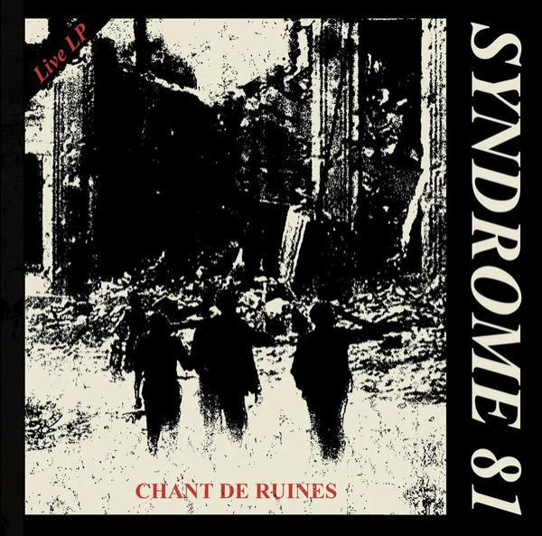 Syndrome 81 - Chant De Ruines