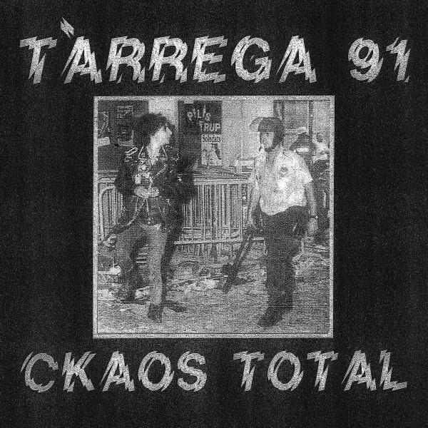 Tàrrega 91' - Ckaos Total