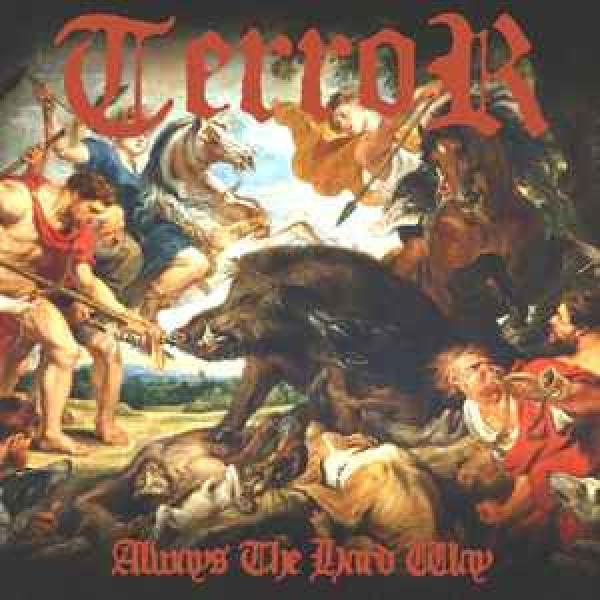 Terror  - Always The Hard Way