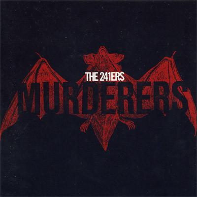 The 241Ers - Murderers