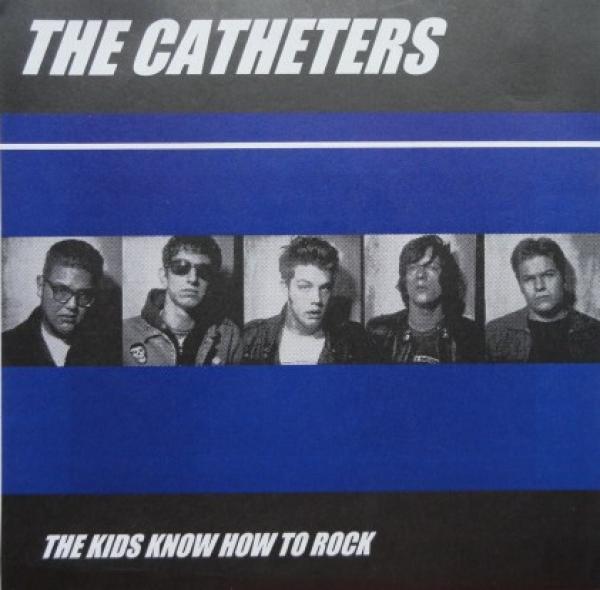 The Catheters - The Kids Know How To Rock