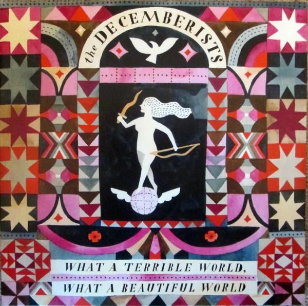 The Decemberists - What A Terrible World, What A Beautiful World