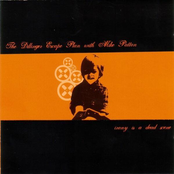 The Dillinger Escape Plan, Mike Patton - Irony Is A Dead Scene