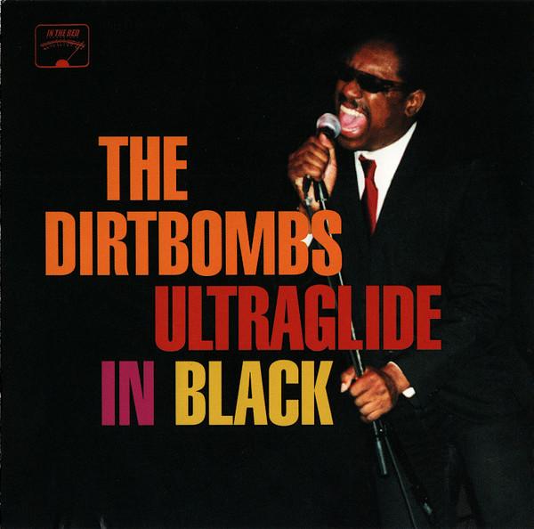 The Dirtbombs - Ultraglide In Black