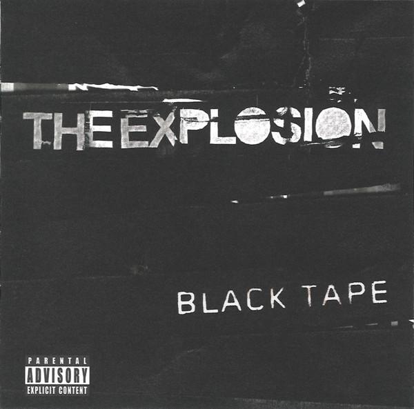 The Explosion - Black Tape