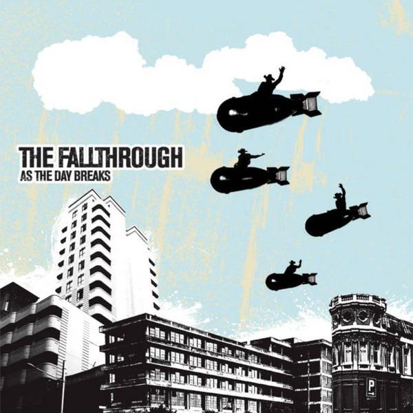 The Fallthrough - As The Day Breaks