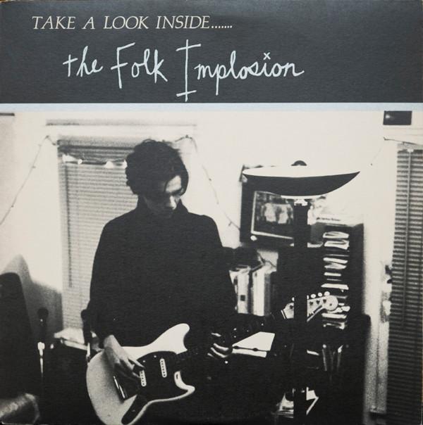 The Folk Implosion - Take A Look Inside.......
