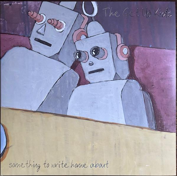 The Get Up Kids - Something To Write Home About