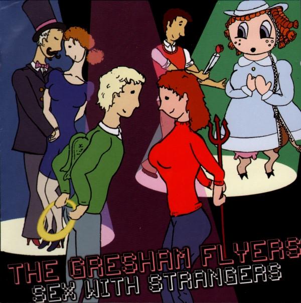 The Gresham Flyers - Sex With Strangers