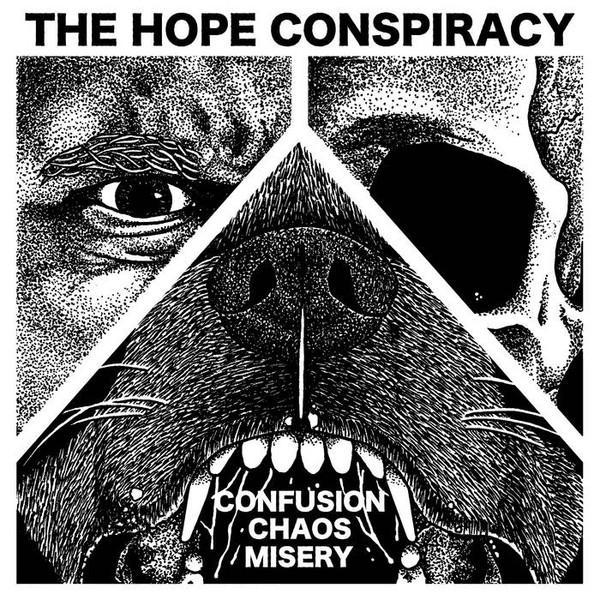 The Hope Conspiracy - Confusion/Chaos/Misery