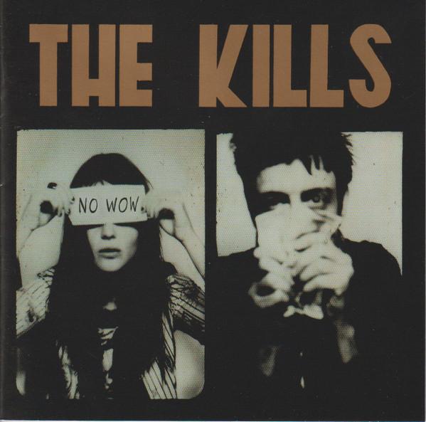 The Kills - No Wow