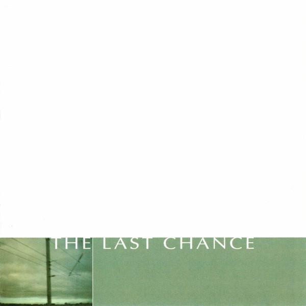 The Last Chance  - Last Chance, The
