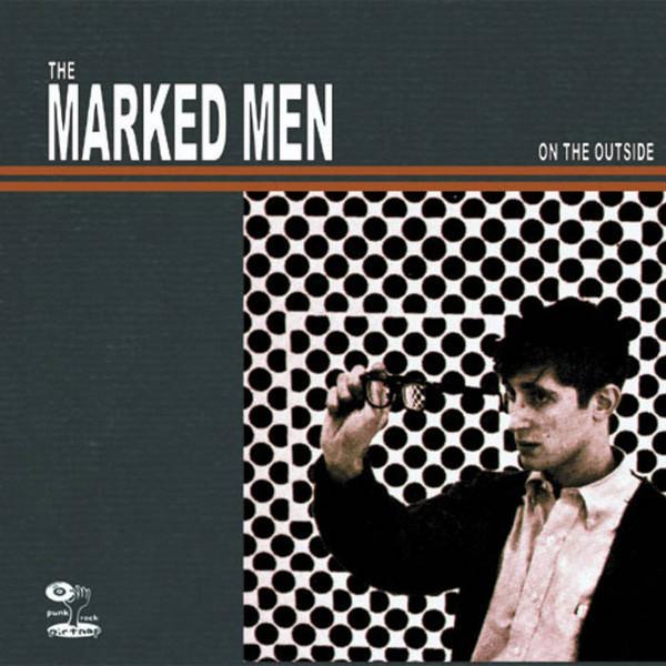 The Marked Men - On The Outside