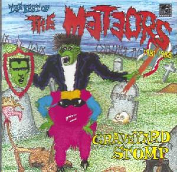 The Meteors  - Graveyard Stomp, The Best Of The Meteors 1981-1988